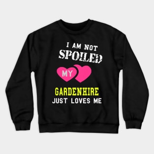 GARDENHIRE spoiled patner Crewneck Sweatshirt